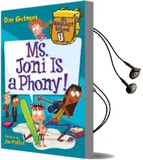 My Weirdest School #7: Ms. Joni is a Phony! Audiobook download free by Dan Gutman