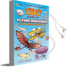 Science Comics: Flying Machines Audiobook download free by Alison Wilgus