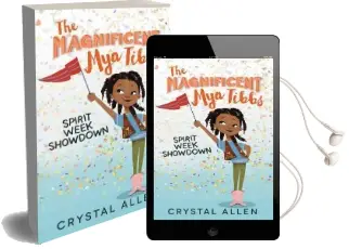 The Magnificent mya Tibbs: Spirit Week Showdown Audiobook download free by Crystal Allen