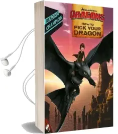 How to Pick Your Dragon Audiobook download free by How To Train Your Dragon Tv