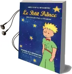 Le Petit Prince. Antoine de Saint-Exupéry: Französischer Text mit Deutschen Worterklärungen Audiobook download free by Antoine De Saint Exupery