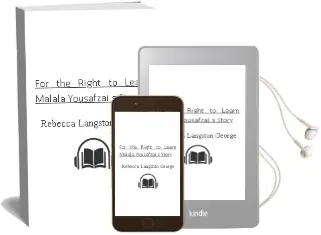 For the Right to Learn: Malala Yousafzai'S Story Audiobook download free by Rebecca Langston George