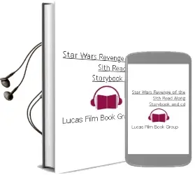 Star Wars: Revenge of the Sith Read-Along Storybook and cd Audiobook download free by Lucas Film Book Group