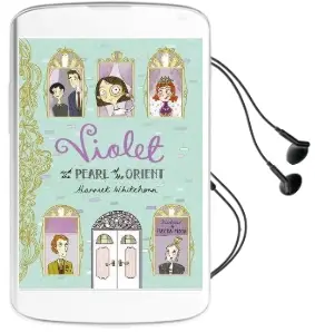 Violet and the Pearl of the Orient Audiobook download free by Harriet Whitehorn