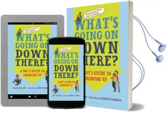 What'S Going on Down There?: A Boy'S Guide to Growing up Audiobook download free by Karen Gravelle
