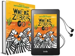Where Zebras go: Poems Audiobook download free by Sue Hardy Dawson