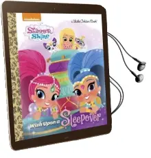 Wish Upon a Sleepover (Shimmer and Shine) Audiobook download free by Mary Tillworth
