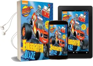 Blaze and the Monster Machines: Firefighter Blaze Audiobook download free by Lisa Shea
