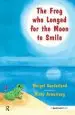 Audiobook The Frog who Longed for the Moon to Smile: A Story for Children who Yearn for Someone They Love author Margot Sunderland