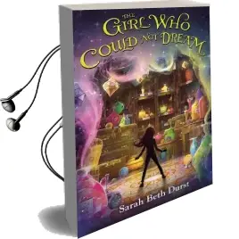 The Girl who Could not Dream Audiobook download free by Sarah Beth Durst