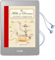 The Milk of Dreams Audiobook download free by Leonora Carrington