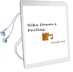 Niko Draws a Feeling Audiobook download free by Raczka Bob