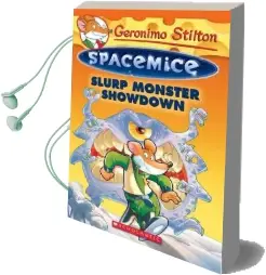Slurp Monster Showdown (Geronimo Stilton Spacemice #9) Audiobook download free by Geronimo Stilton