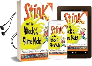 Stink and the Attack of the Slime Mold Audiobook download free by Mcdonald Megan