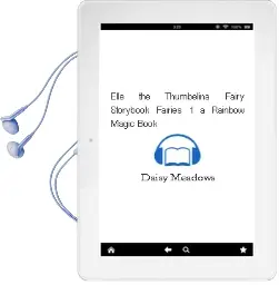 Elle the Thumbelina Fairy (Storybook Fairies #1): A Rainbow Magic Book Audiobook download free by Daisy Meadows