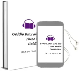 Goldie Blox and the Three Dares (Goldieblox) Audiobook download free by Stacy Mcanulty