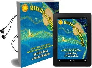 Rivers of Sunlight: How the sun Moves Water Around the Earth Audiobook download free by Molly Bang