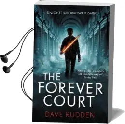 The Forever Court (Knights of the Borrowed Dark Book 2) Audiobook download free by Dave Rudden