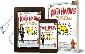 Keith Haring: The boy who Just Kept Drawing Audiobook download free by Kay Haring