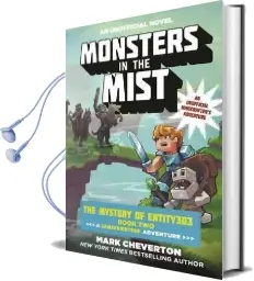 Monsters in the Mist: The Mystery of Entity303 Book Two: A Gameknight999 Adventure: An Unofficial Minecrafter'S Adventure Audiobook download free by Mark Cheverton