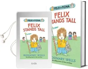 Felix Stands Tall Audiobook download free by Rosemary Wells