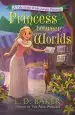 Audiobook Princess Between Worlds: A Tale of the Wide-Awake Princess author E. D. Baker