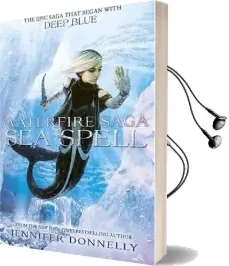 Waterfire Saga: Sea Spell: Book 4 Audiobook download free by Jennifer Donnelly