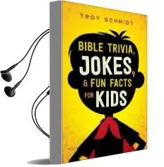 Bible Trivia, Jokes, and fun Facts for Kids Audiobook download free by Troy Schmidt