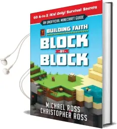 Building Faith Block by Block: [An Unofficial Minecraft Guide] 60 A-To-Z (Kid Only) Survival Secrets Audiobook download free by Michael Ross
