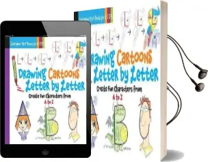 Drawing Cartoons Letter by Letter: Create fun Characters From a to z Audiobook download free by Christopher Hart