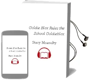 Goldie Blox Rules the School! (Goldieblox) Audiobook download free by Stacy Mcanulty