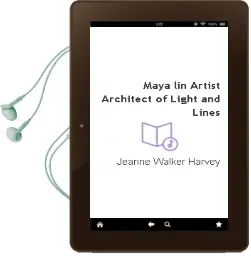 Maya lin: Artist-Architect of Light and Lines Audiobook download free by Jeanne Walker Harvey