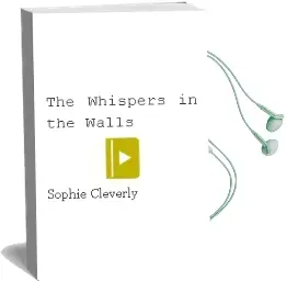 The Whispers in the Walls Audiobook download free by Sophie Cleverly
