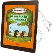Oh, wie Schön ist Panama. Druckschrift. Superbuch: Die Geschichte, wie der Kleine Tiger und der Kleine bär Nach Panama Reisen Audiobook download free by Janosch