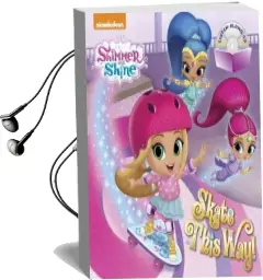 Skate This way! (Shimmer and Shine) Audiobook download free by Random House