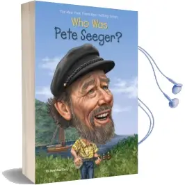Who was Pete Seeger? Audiobook download free by Noel Maccarry