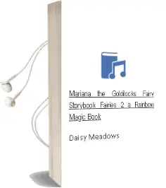 Mariana the Goldilocks Fairy(Storybook Fairies #2): A Rainbow Magic Book Audiobook download free by Daisy Meadows
