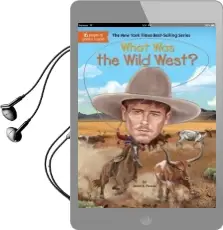 What was the Wild West? Audiobook download free by Janet B. Pascal