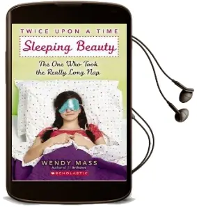 Sleeping Beauty, the one who Took the Really Long Nap: A Wish Novel (Twice Upon a Time #2): A Wish Novel Audiobook download free by Wendy Mass