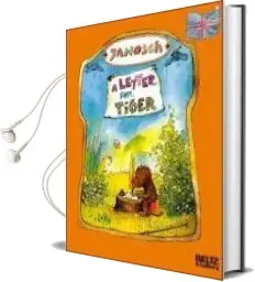 A Letter for Tiger: Englische Ausgabe Audiobook download free by Janosch
