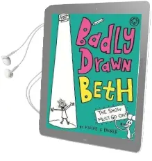 Badly Drawn Beth: The Show Must go on!: Book 2 Audiobook download free by Knife & Packer