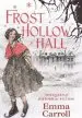 Audiobook Frost Hollow Hall author Emma Carroll